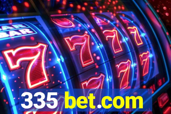 335 bet.com